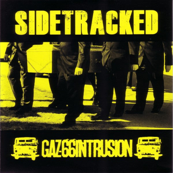 Sidetracked / Gaz-66 Intrusion: Split 7