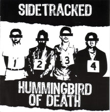 Sidetracked / Hummingbird Of Death: Split 6"