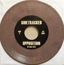Sidetracked: Opposition 7"