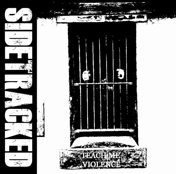 Sidetracked: Teach Me Violence CD