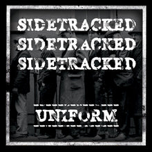 Sidetracked: Uniform 7"