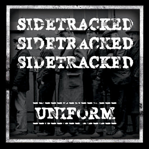 Sidetracked: Uniform 7