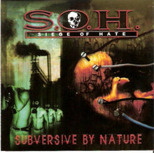 Siege Of Hate: Subversive By Nature CD