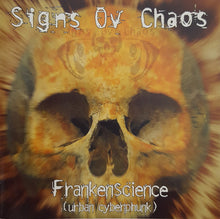 Signs Of Chaos: Frankenscience (Urban Cyberphunk) CD