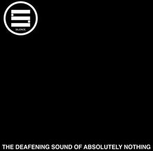 Silence: The Deafening Sound Of Absolutely Nothing 12"