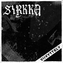 Sirkka: Viivyttely 7"