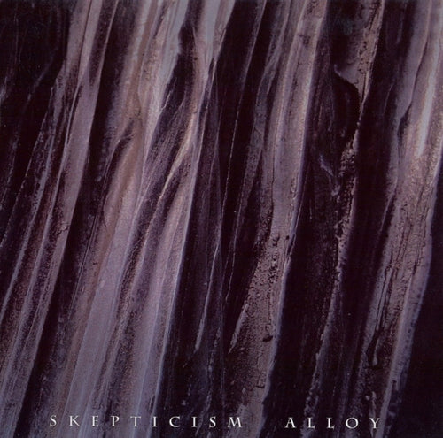 Skepticism: Alloy CD