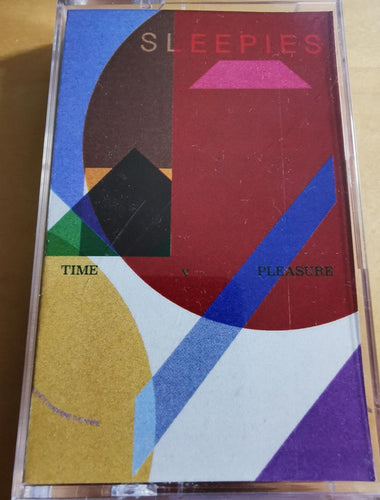Sleepies: Time v Pleasure Cassette