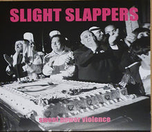 Slight Slappers: Sweet Power Violence 12"