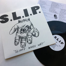 S.L.I.P.: Slippy When Wet 12"