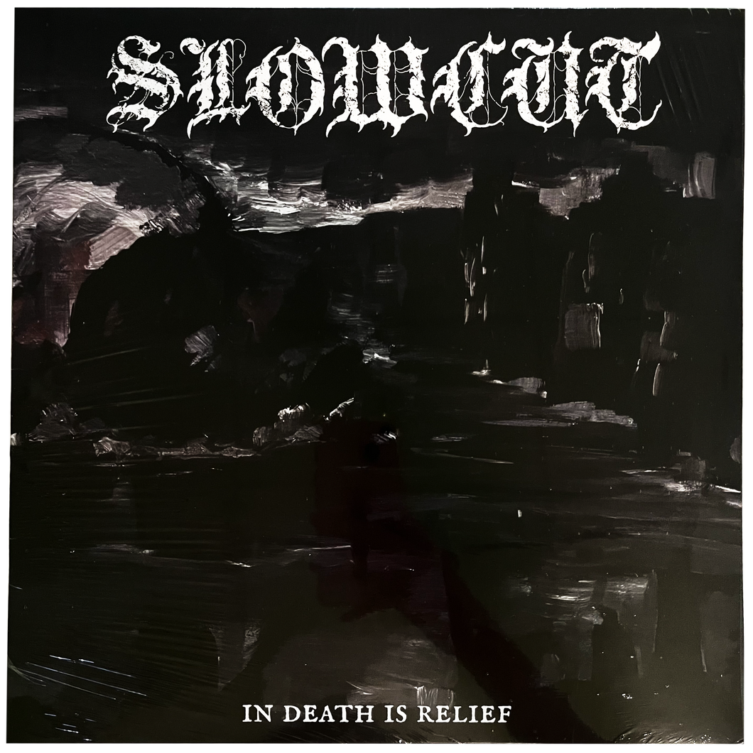 Slow Cut: In Death Is Relief 12