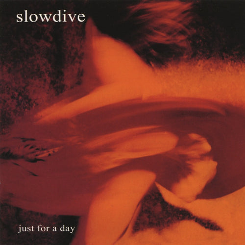 Slowdive: Just For A Day 12