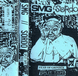 SMG (Selfmadegod) / Sordo: Fear Of Grinder cassette