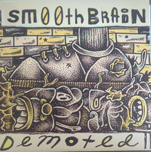 Smooth Brain: Demoted 7"