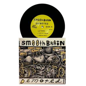 Smooth Brain: Demoted 7"