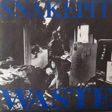 Snakepit: Waste 7"