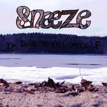 Sneeze: I'm Going To Kill Myself 12" (test pressing)