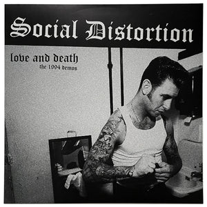Social Distortion: Love & Death - The 1994 Demos 12"