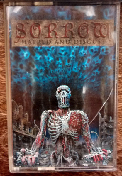 Sorrow: Hatred And Disgust cassette