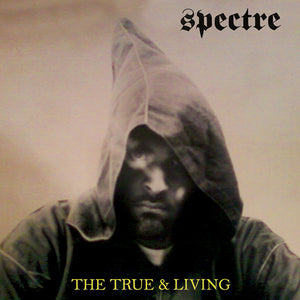Spectre: The True & Living 12"