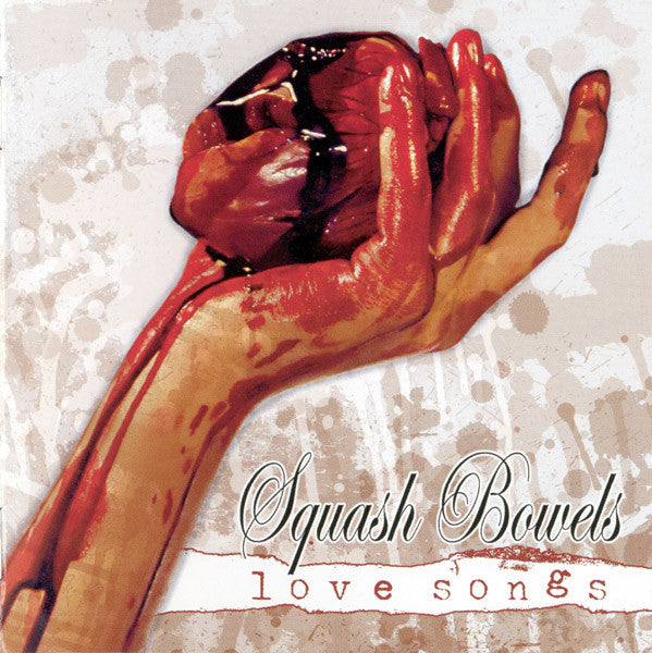 Squash Bowels: Love Songs CD