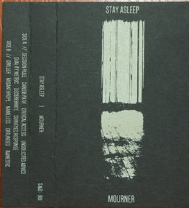 Stay Asleep: Mourner Cassette