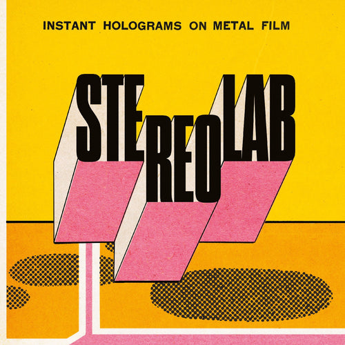 Stereolab: Instant Holograms on Metal Film 2x12