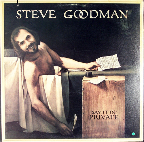 Steve Goodman: Say It In Private 12