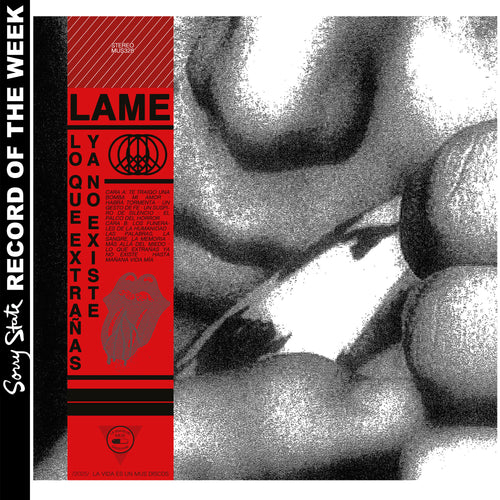 Lame: Lo Que Extrañas Ya No Existe 12