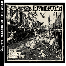 Rat Cage: Not Asking for Much 12"