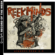 Reek Minds: Eternal Reek 7"