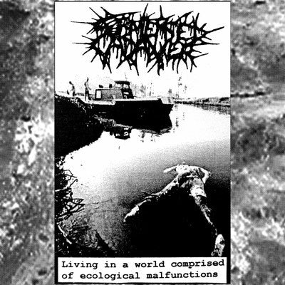 Submersed Cadaver: Living In A World Comprised Of Ecological Malfunctions 7
