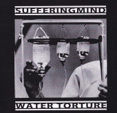 Suffering Mind / Water Torture: Split 7