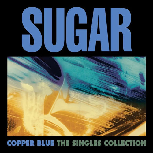 Sugar: Copper Blue: The Singles Collection 4x12