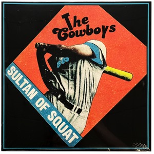 The Cowboys: Sultan of Squat 12"