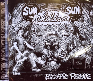 Sun Children Sun: Bizzarre Feverre CD