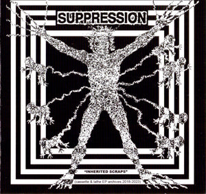 Suppression: Inherited Scraps CD