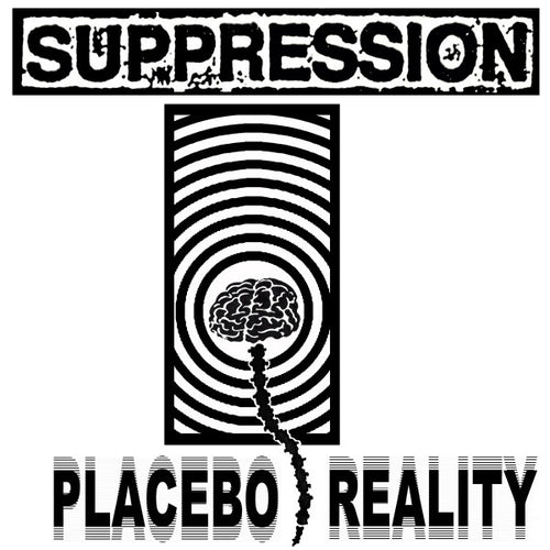 Suppression: Placebo Reality 12