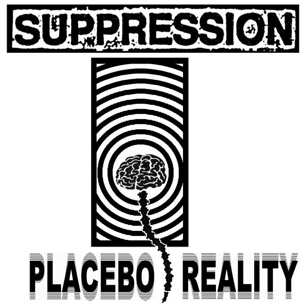 Suppression: Placebo Reality 12