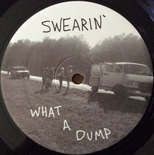 Swearin': What A Dump 12"