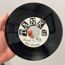 Tank 18: S/T 7"