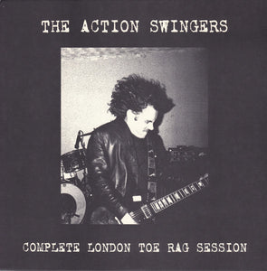 The Action Swingers: Complete London Toe Rag Session 12" (used)