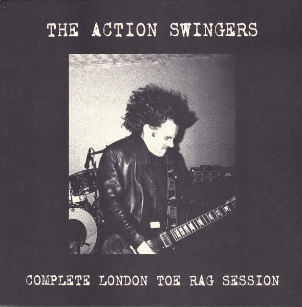 The Action Swingers: Complete London Toe Rag Session 12