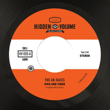 The Ar-Kaics: Sick And Tired 7"
