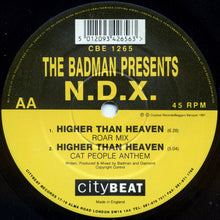 The Badman presents N.D.X.: Come With Me / Higher Than Heaven 12"