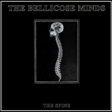 The Bellicose Minds: The Spine 12"