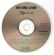The Bolshoi: Friends CD