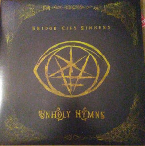 The Bridge City Sinners: Unholy Hymns 12"