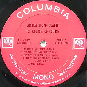 The Charles Lloyd Quartet: Of Course, Of Course 12"