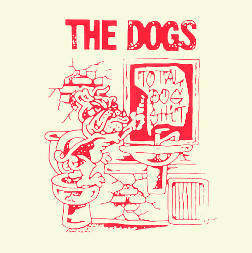 The Dogs: Total Dog Shit 12